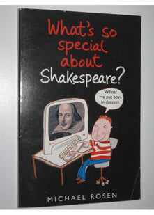 What's So Special About Shakespeare?