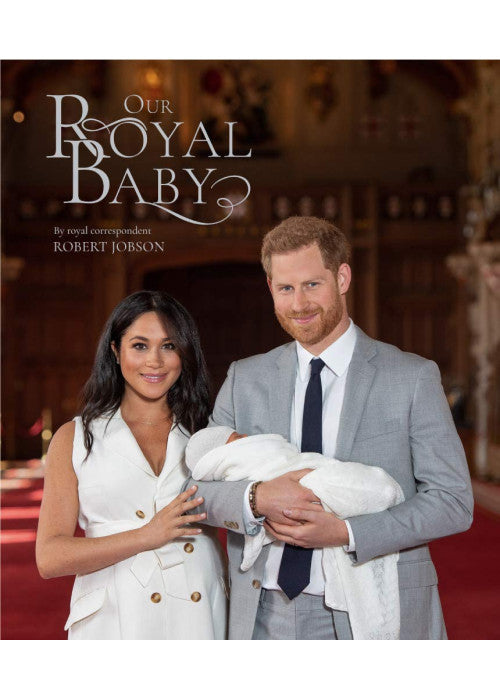 Harry and Meghan Our Royal Baby
