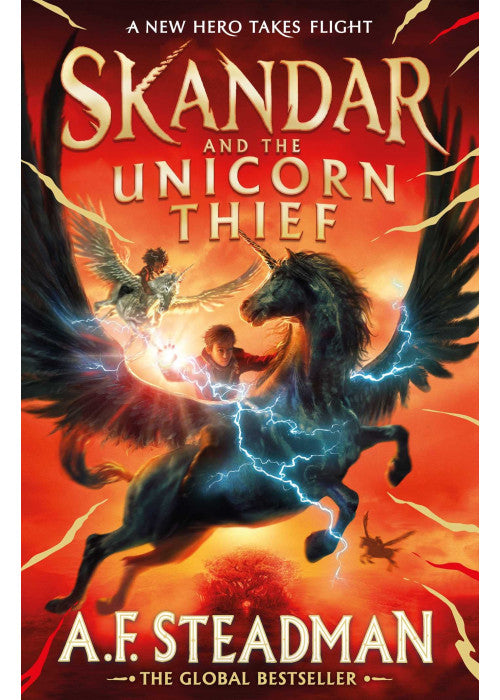 Skandar and the Unicorn Thief: The international, award-winning hit, and the biggest fantasy adventure series since Harry Potter: Volume 1
