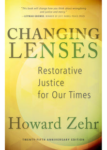 Changing Lenses: Restorative Justice for Our Times (Anniversary)