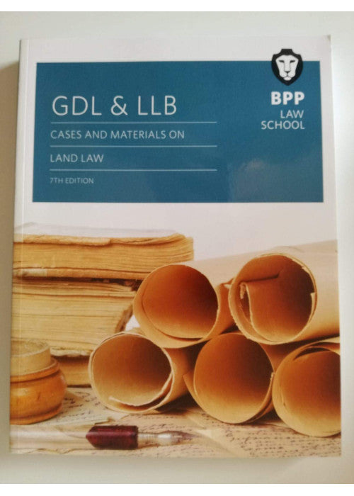 GDL & LLB cases and materials on land law 7th edition