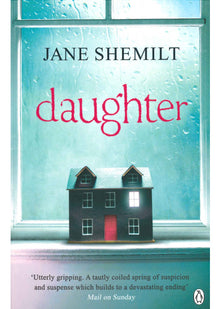 Daughter: The Gripping Sunday Times Bestselling Thriller and Richard & Judy Phenomenon