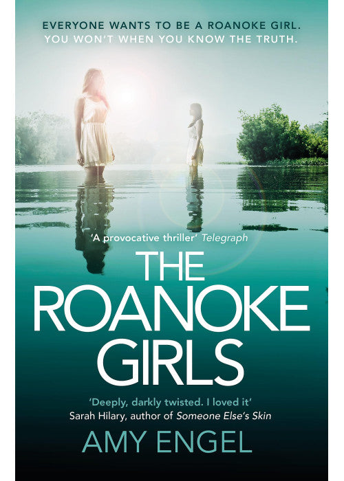 The Roanoke Girls: the addictive Richard & Judy thriller 2017, and the #1 ebook bestseller: An absolutely gripping dark and twisty thriller and the ... bestseller and Richard & Judy bookclub pick
