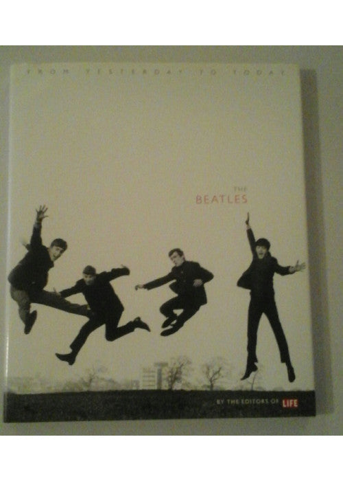 The Beatles: From Yesterday to Today (Life Magazine)
