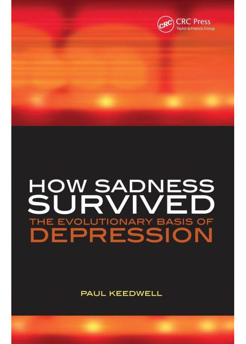 How Sadness Survived: The Evolutionary Basis of Depression