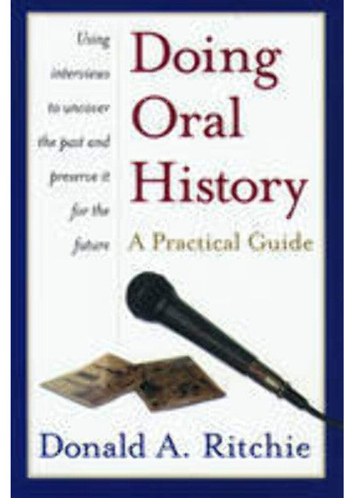 Doing Oral History: A Practical Guide