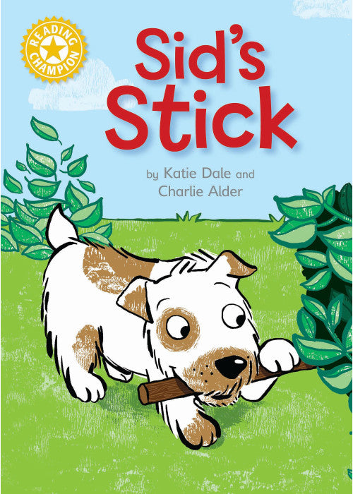 Sid's Stick: Independent Reading Yellow 3 (Reading Champion)
