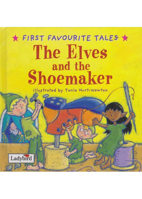 First Favourite Tales: The Elves & the Shoemaker