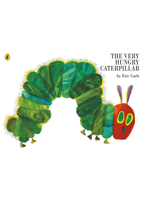 The Very Hungry Caterpillar: Eric Carle