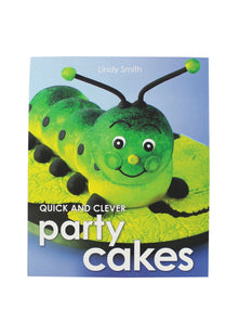 Quick & Clever Party Cakes