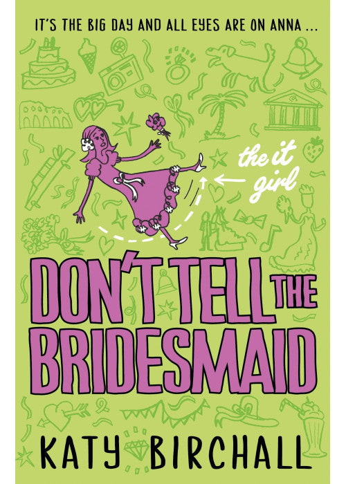 The It Girl: Don't Tell the Bridesmaid