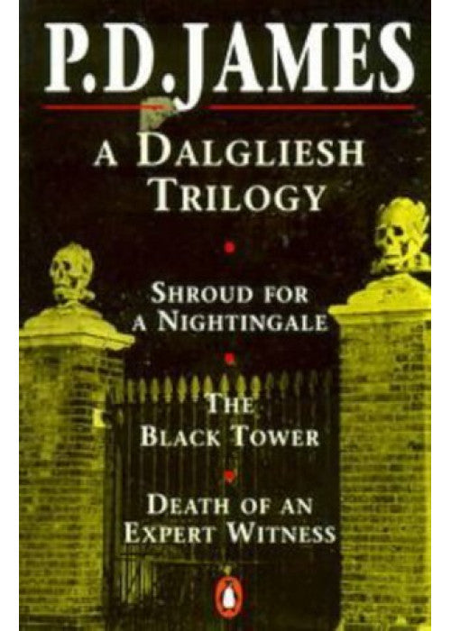 A Dalgliesh Trilogy: "Shroud for a Nightingale", "The Black Tower" and "Death of an Expert Witness"