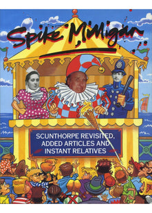 Scunthorpe Revisited, Added Articles And Instant Relatives: With Added Milligan Articles and Instant Relatives