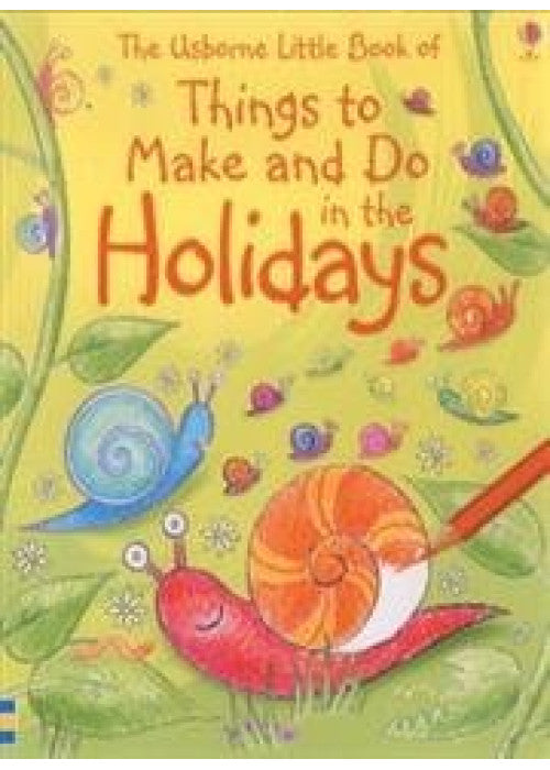 Little Book Of Holiday Activities (Things To Make And Do)