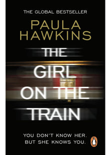 The Girl on the Train: The multi-million-copy global phenomenon