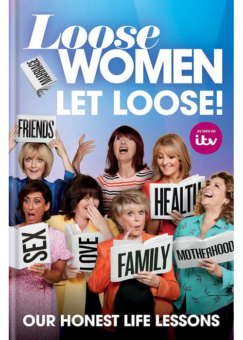 Loose Women: Let Loose!: Our Life Lessons Revealed