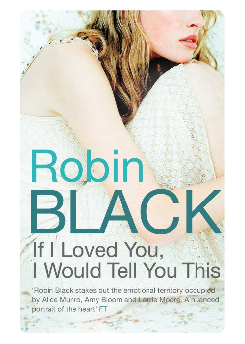 If I Loved You, I Would Tell You This