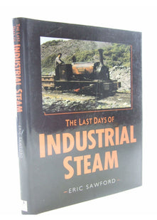 The Last Days of Industrial Steam