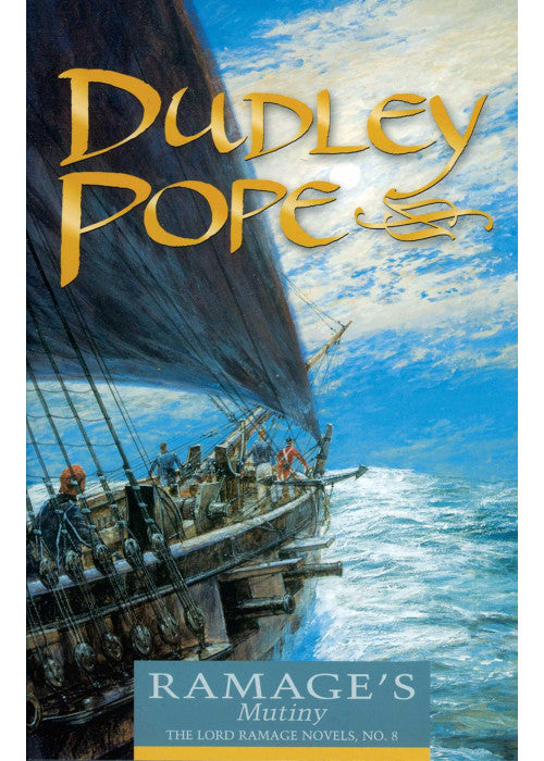 Ramage's Mutiny (The Lord Ramage Novels) (Volume 8): The Lord Ramage Novels