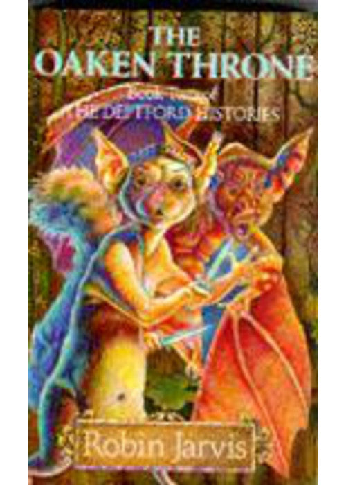 The Oaken Throne: Bk. 2 (Deptford Histories S.)