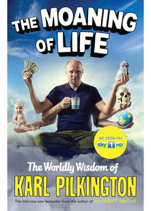 The Moaning of Life: The Worldly Wisdom of Karl Pilkington