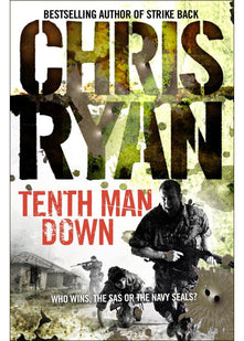 Tenth Man Down: a non-stop, action-packed Geordie Sharp novel, from the multi-bestselling master of the military thriller