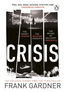 Crisis: the action-packed Sunday Times No. 1 bestseller (A Luke Carlton Thriller, 1)