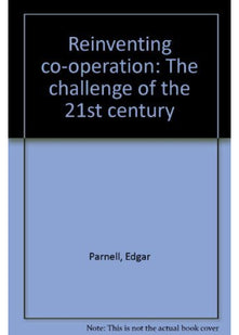Reinventing co-operation: The challenge of the 21st century