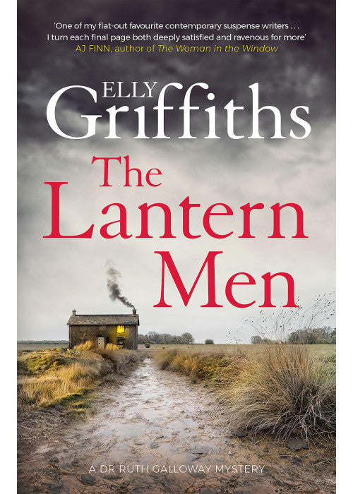 The Lantern Men: Dr Ruth Galloway Mysteries 12
