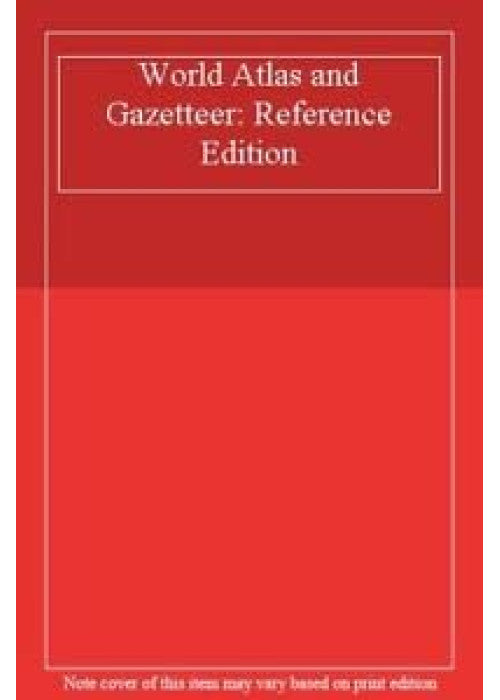 Reference Edition (World Atlas and Gazetteer)