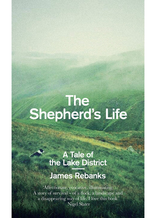The Shepherd's Life: A Tale of the Lake District