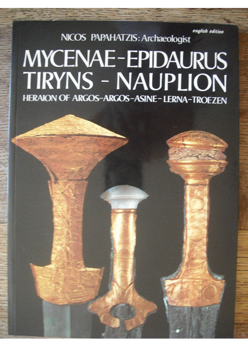 Mycenae-Epidaurus Tiryns-Nauplion