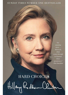 Hard Choices: A Memoir