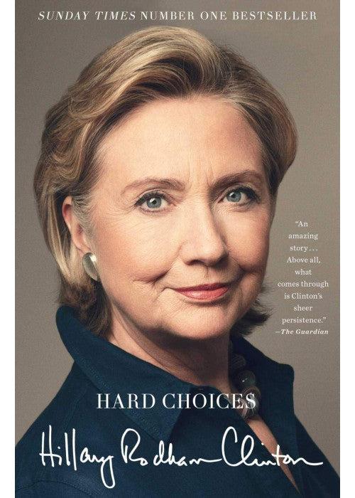Hard Choices: A Memoir