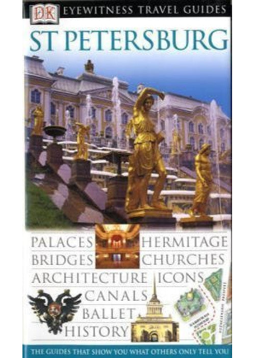 DK Eyewitness Travel Guide: St Petersburg
