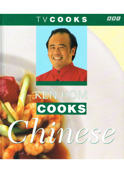 Ken Hom Cooks Chinese (TV Cooks S.)