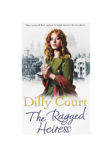 Dilly Court The Ragged Heiress