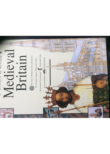 Medieval Britain (History of Britain S.)