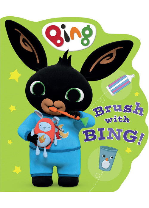 Brush with Bing!: Teach children about toothbrushing with Bing in this fantastic shaped board book!
