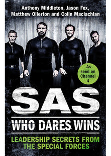SAS: Who Dares Wins: Leadership Secrets from the Special Forces