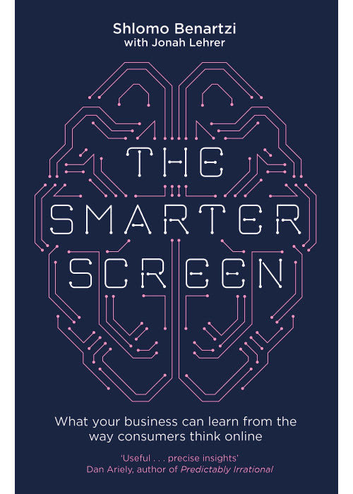The Smarter Screen: What Your Business Can Learn from the Way Consumers Think Online