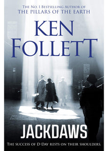 Jackdaws: The Pulse-Pounding Spy Thriller from the Multi-million Copy International Bestselling Author of The Kingsbridge Series