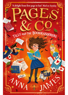 Pages & Co.: Tilly and the Bookwanderers: The first in this enchanting illustrated series for children, from the best-loved author of The Chronicles of Whetherwhy: Book 1