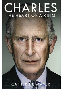 Charles: The Heart of a King