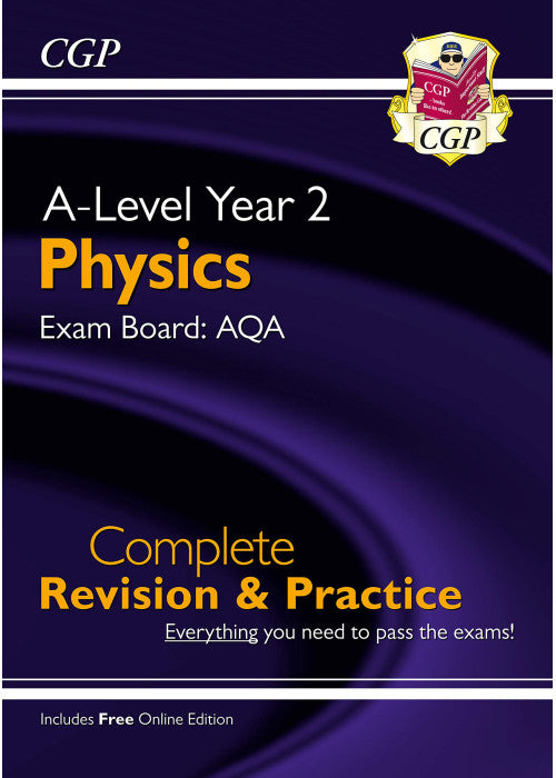 A-Level Physics: AQA Year 2 Complete Revision & Practice with Online Edition: for the 2026 and 2027 exams (CGP AQA A-Level Physics)
