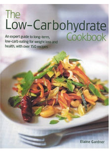 The Low-carbohydrate Cookbook