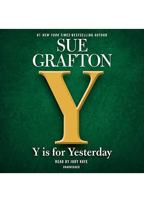 Y is for Yesterday (Kinsey Millhone Alphabet series, 25)