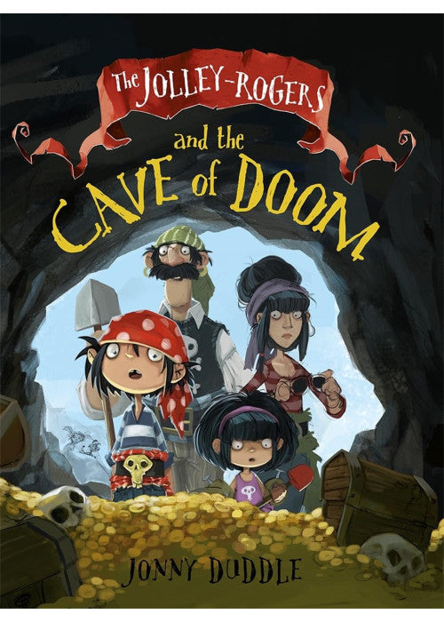 The Jolley-Rogers and the Cave of Doom (Jolley-Rogers Series) (Jonny Duddle)