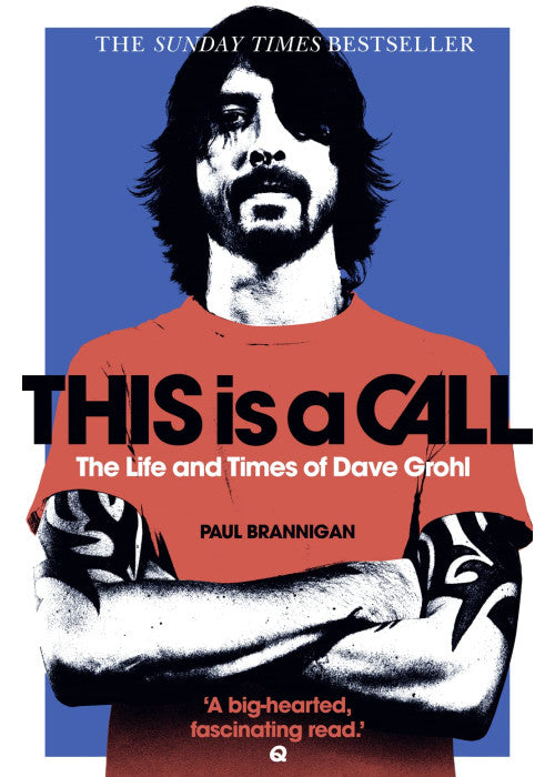 This Is a Call: The Life and Times of Dave Grohl