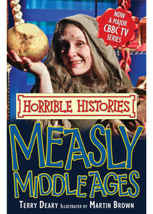 Measly Middle Ages (Horrible Histories)